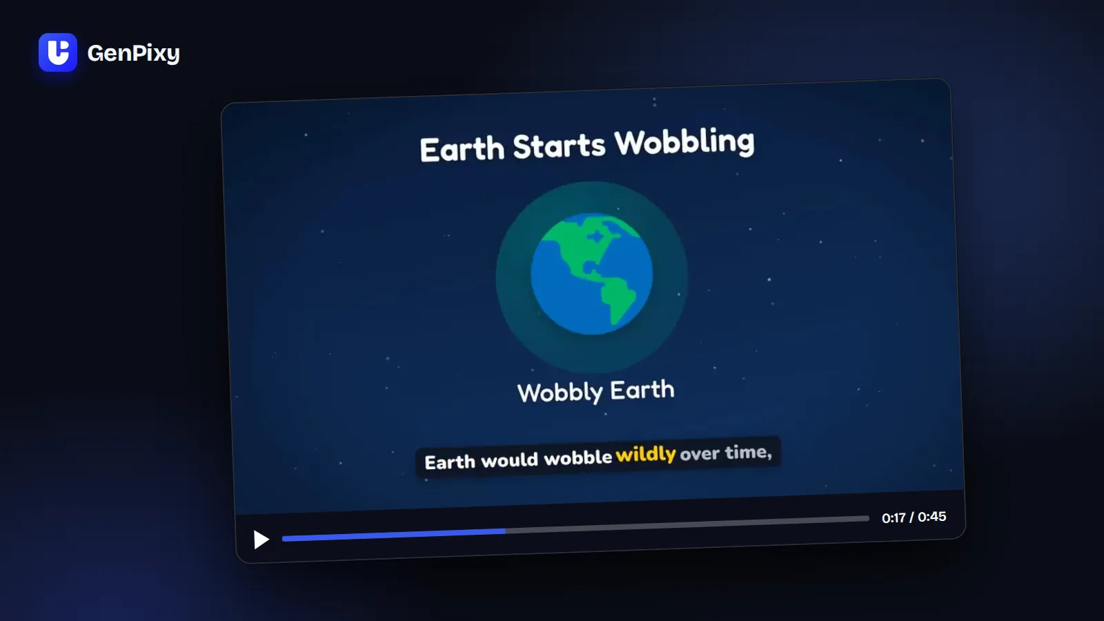 Video penjelasan GenPixy tentang Bumi yang sudah jadi, lengkap dengan teks narasi, di pemutar video